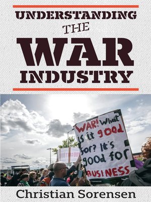 cover image of Understanding the War Industry